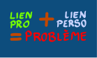 Les problèmes arrivent lorsque les relations ou les activités professionnelles sont mêlées aux relations privées. Il est important d'en être conscient et de réfléchir sur les cas problématiques.